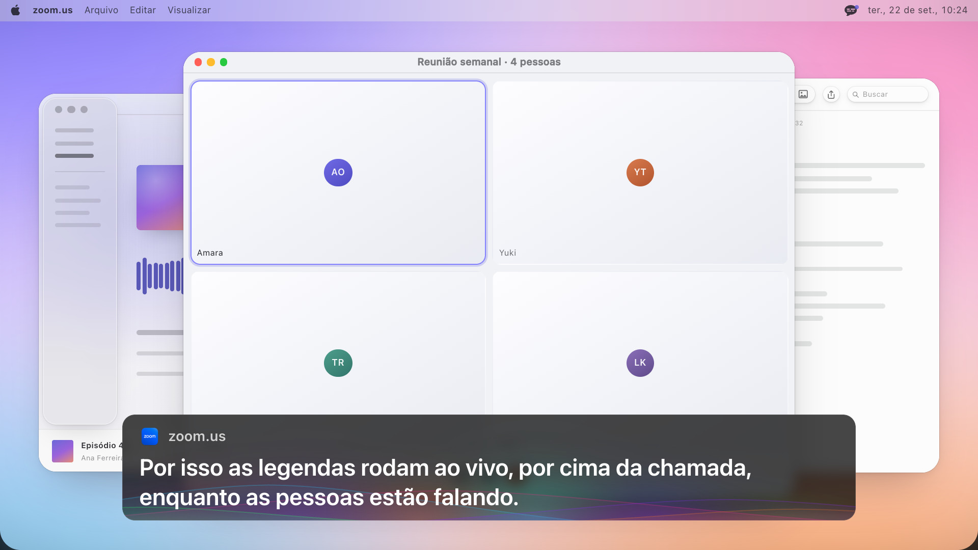 Uma videochamada com quatro pessoas e um quadro de legenda embaixo que diz: Por isso as legendas rodam ao vivo, por cima da chamada, enquanto as pessoas estão falando