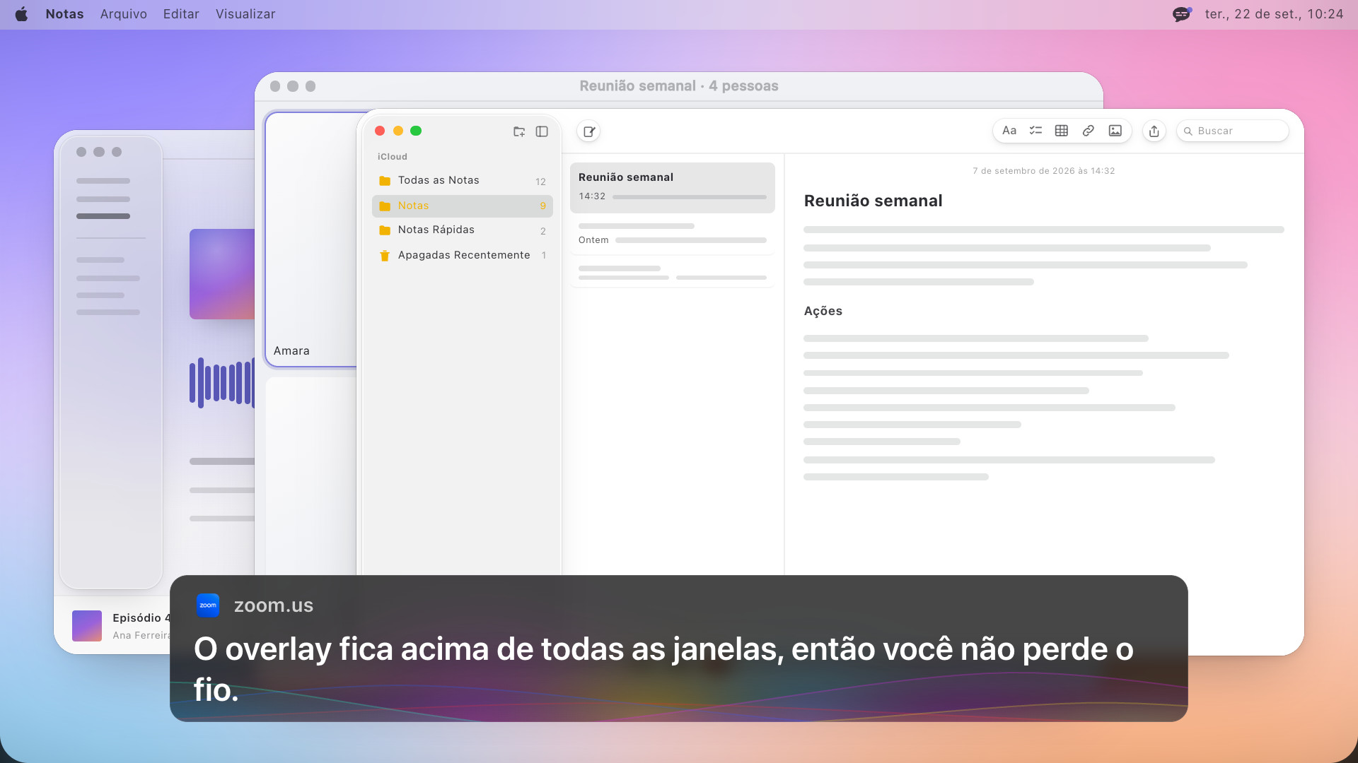 O app Notas na frente de uma videochamada, com um quadro de legenda acima dos dois que diz: O overlay fica acima de todas as janelas, então você não perde o fio