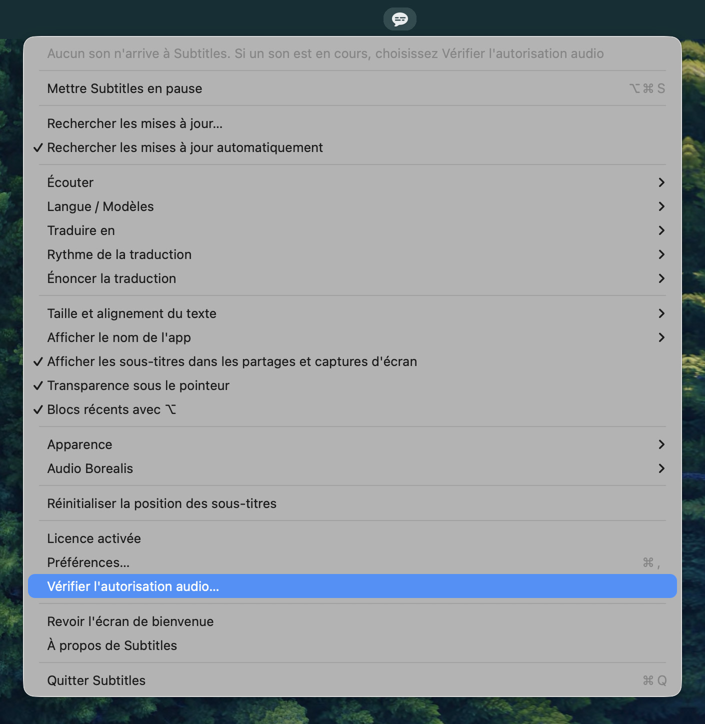 Le menu de Subtitles avec « Vérifier l'autorisation audio… » en surbrillance, et une ligne en haut indiquant : « Aucun son n'arrive à Subtitles. Si un son est en cours, choisissez Vérifier l'autorisation audio »