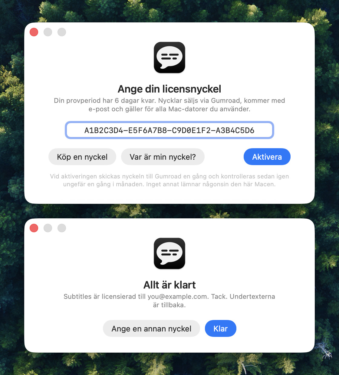 Subtitles licensfönster med en nyckel inklistrad i fältet ovanför knappen Aktivera, och under det samma fönster efter aktiveringen, där det står Allt är klart