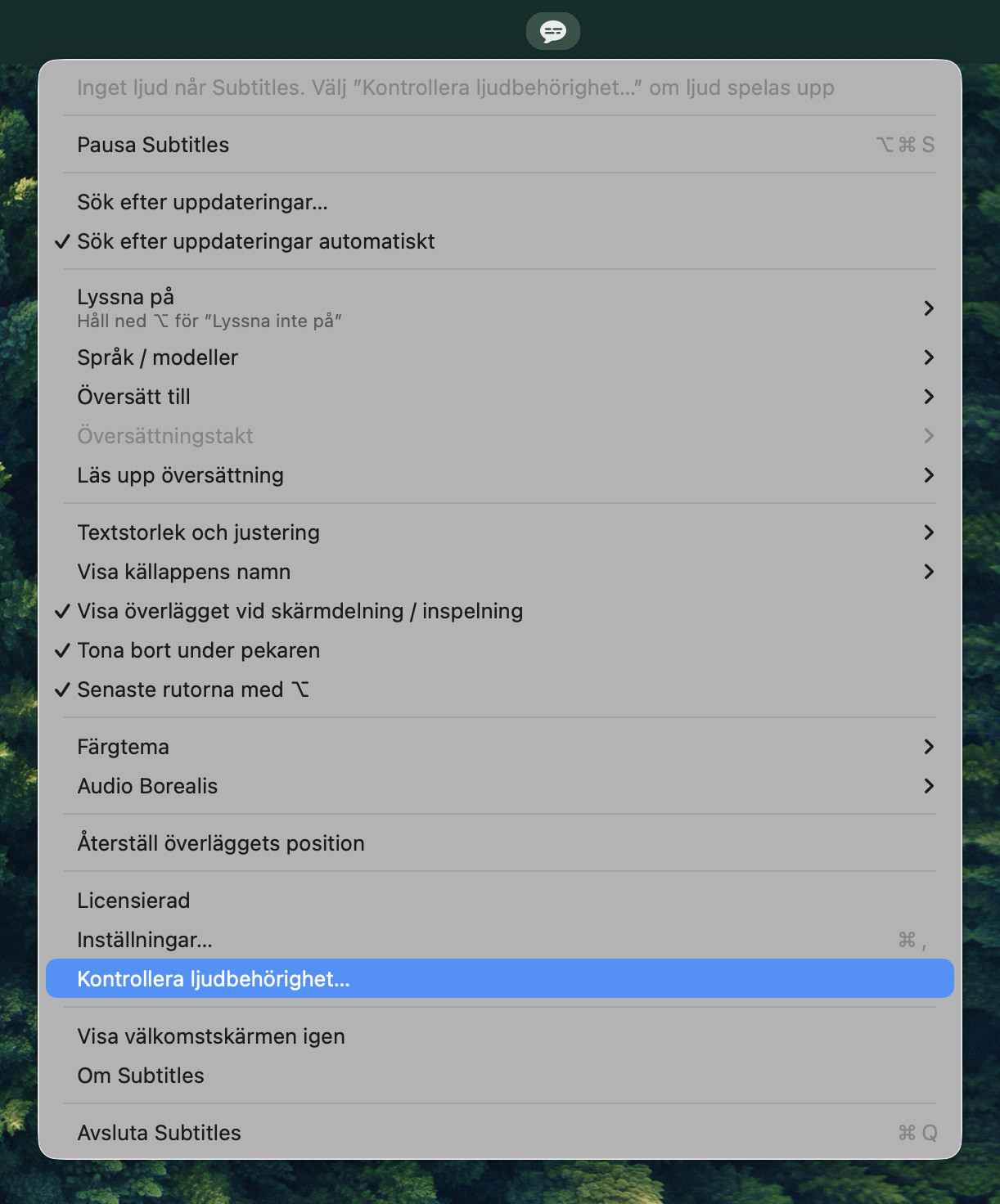 Subtitles-menyn med ”Kontrollera ljudbehörighet…” markerat och en rad överst där det står: Inget ljud når Subtitles. Välj ”Kontrollera ljudbehörighet…” om ljud spelas upp