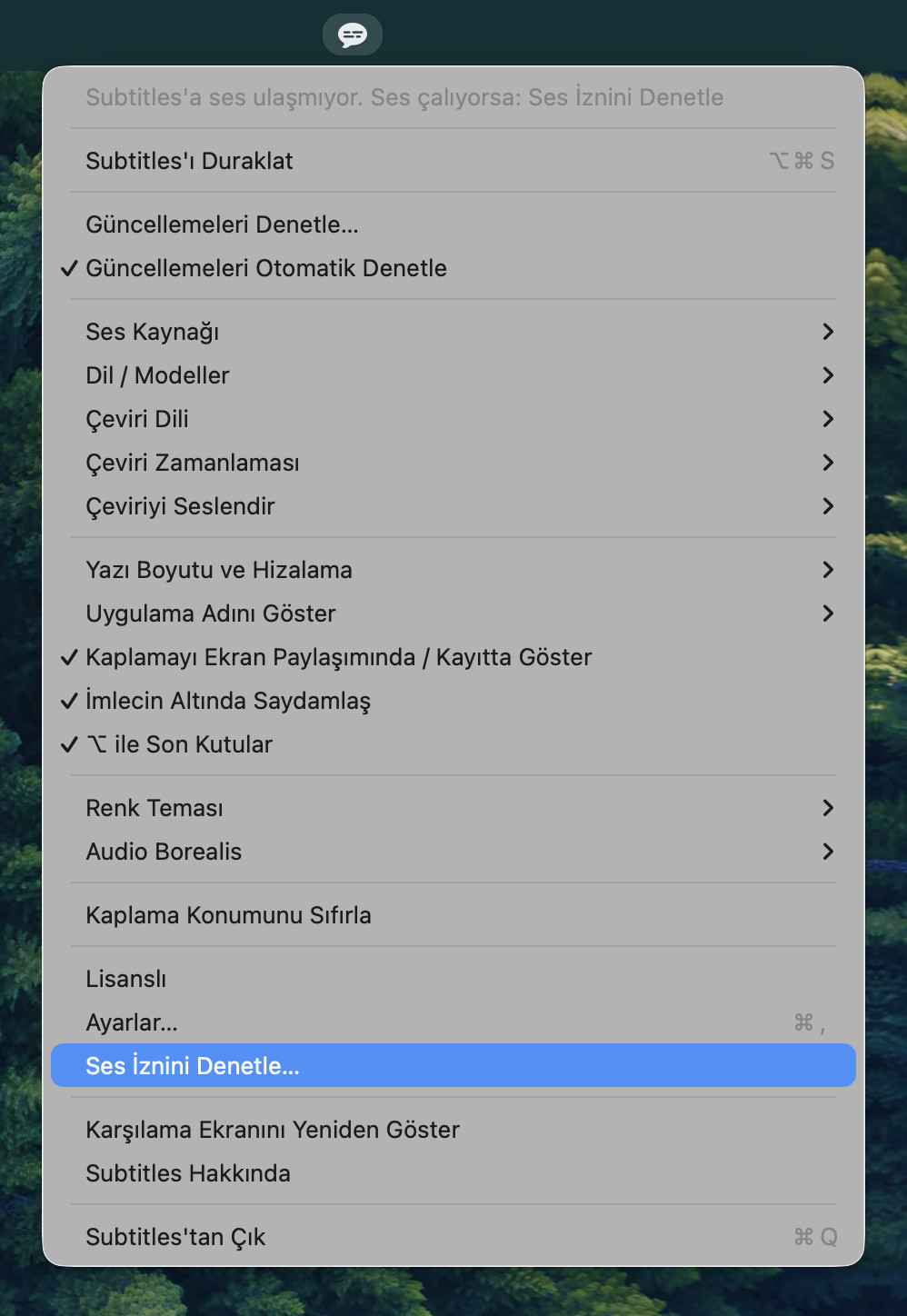Ses İznini Denetle… satırı vurgulanmış Subtitles menüsü ve en üstte şu satır: “Subtitles'a ses ulaşmıyor. Ses çalıyorsa: Ses İznini Denetle”