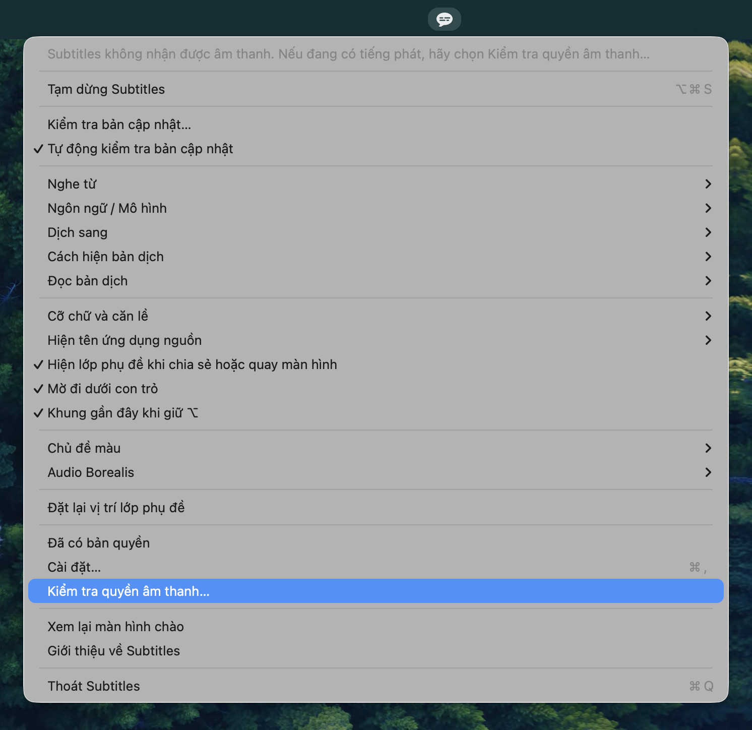 Menu của Subtitles với mục Kiểm tra quyền âm thanh… được tô sáng, và một dòng ở trên cùng ghi: Subtitles không nhận được âm thanh. Nếu đang có tiếng phát, hãy chọn Kiểm tra quyền âm thanh…